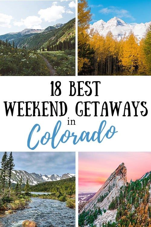 Best Weekend Getaways in Colorado + Where to Stay